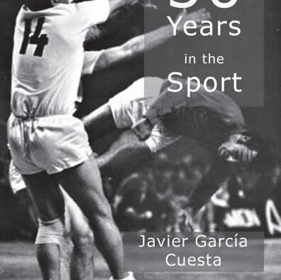 50 Years in the Sport by Javier Garcia Cuesta